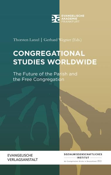Congregational Studies Worldwide The Future of the Parish and the Free Congrega [Paperback]