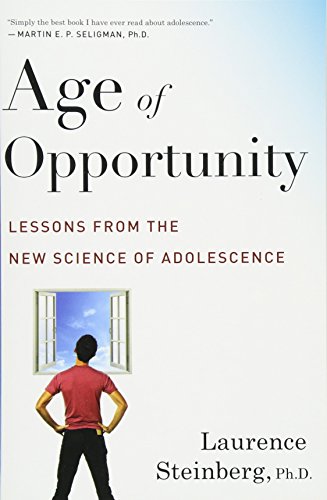 Age of Opportunity Lessons from the New Science of Adolescence [Paperback]