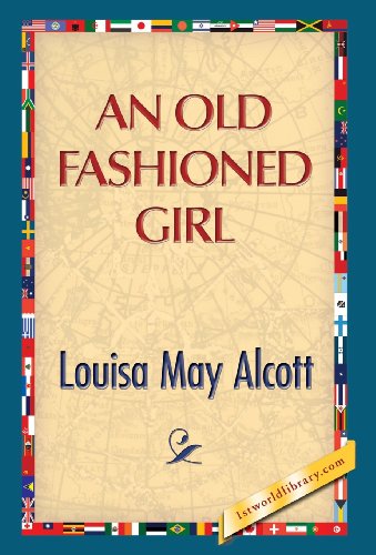 An Old Fashioned Girl [Hardcover]