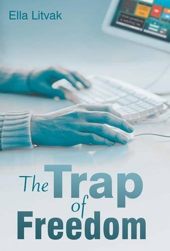 The Trap Of Freedom [Hardcover]