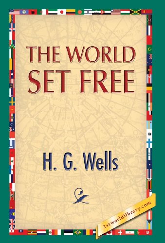 The World Set Free [Hardcover]