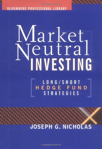 Market Neutral Investing Long / Short Hedge Fund Strategies [Hardcover]