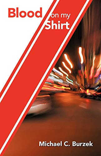 Blood On My Shirt Memoirs Of A Bc Paramedic [Paperback]