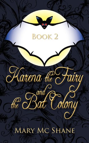 Karena the Fairy and the Bat Colony [Paperback]