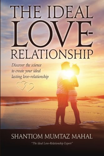 The Ideal Love-Relationship (volume 1) [Paperback]
