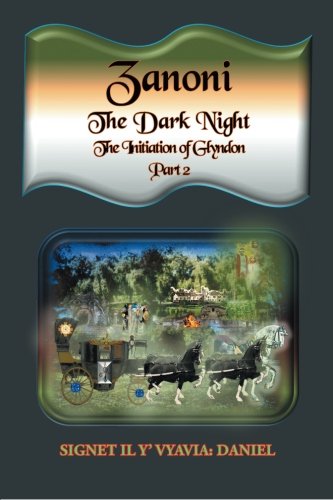 Zanoni - The Dark Night - Part Two [Paperback]