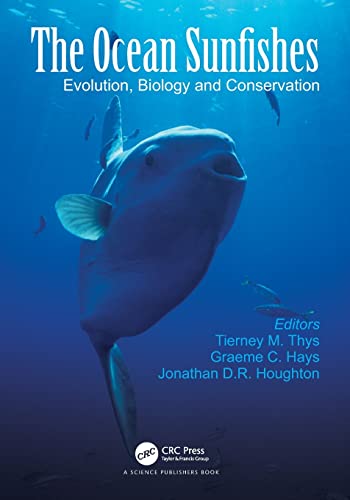 The Ocean Sunfishes: Evolution, Biology and C
