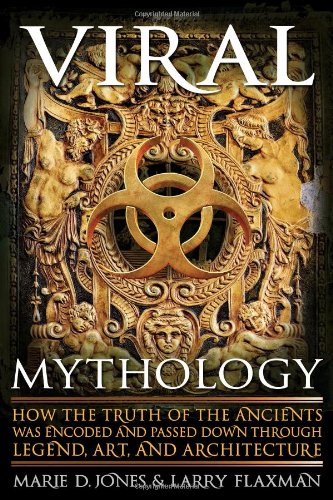 Viral Mythology How The Truth Of The Ancients Was Encoded And Passed Down Throu [Paperback]