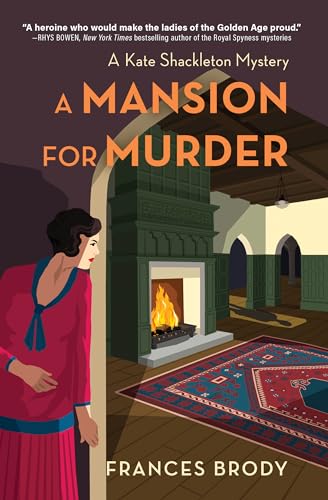 A Mansion for Murder A Kate Shackleton Mystery [Hardcover]