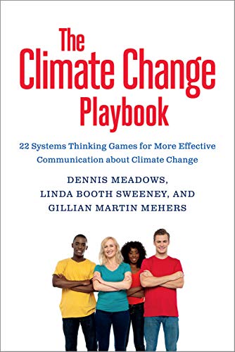 The Climate Change Playbook 22 Systems Thinking Games For More Effective Commun [Paperback]