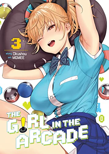 The Girl in the Arcade Vol. 3 [Paperback]