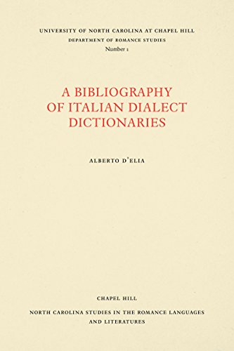 A Bibliography Of Italian Dialect Dictionaries (north Carolina Studies In The Ro [Paperback]