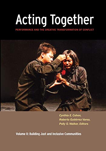Acting Together II Performance and the Creative Transformation of Conflict Bui [Paperback]