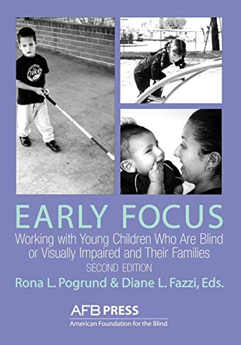 Early Focus Working with Young Blind and Visually Impaired Children and Their F [Paperback]
