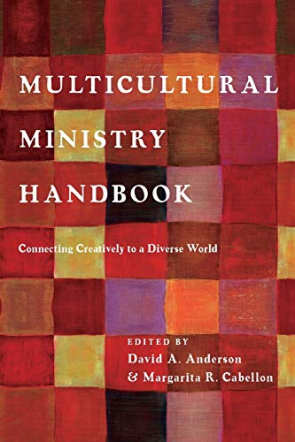Multicultural Ministry Handbook Connecting Creatively To A Diverse World (bridg [Paperback]
