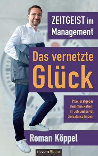 Zeitgeist Im Management - Das Vernetzte Gluck