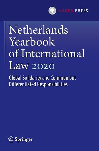 Netherlands Yearbook of International Law 2020 Global Solidarity and Common but [Paperback]