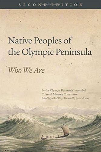 Native Peoples Of The Olympic Peninsula Who We Are, Second Edition [Paperback]