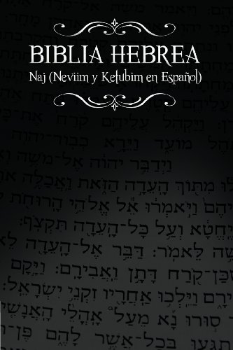 Biblia Hebrea Naj (neviim Y Ketubim En Espanol) Volumen Ii (spanish Edition) [Paperback]