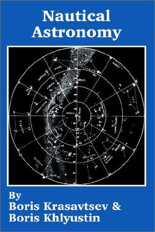 Nautical Astronomy [Paperback]