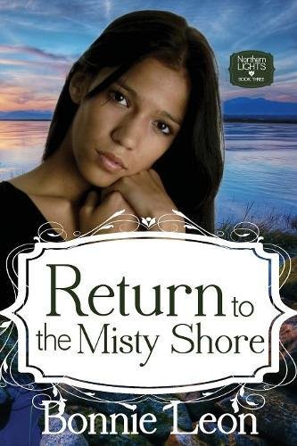Return To The Misty Shore (the Northern Lights Seres) [Paperback]