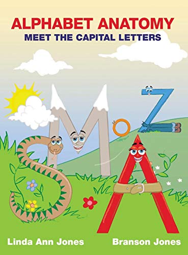 Alphabet Anatomy Meet The Capital Letters [Hardcover]