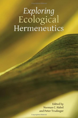 Exploring Ecological Hermeneutics (symposium) [Paperback]
