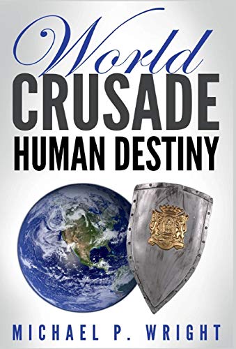 World Crusade Human Destiny [Hardcover]