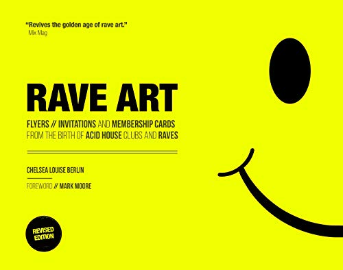 Rave Art Flyers, invitations and membership cards [Hardcover]