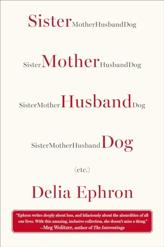 Sister Mother Husband Dog: (Etc.) [Paperback]