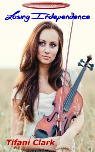 Losing Independence (holiday Novella Collection) [Paperback]