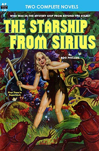 Starship from Sirius, the, and Final Weapon [Paperback]