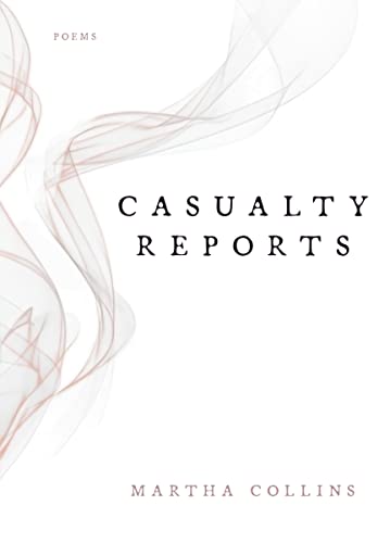 Casualty Reports Poems [Paperback]