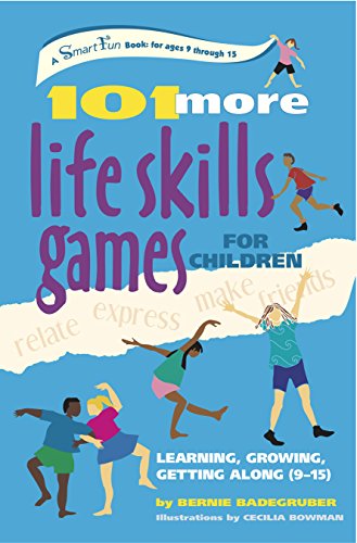 101 More Life Skills Games for Children Learning, Growing, Getting Along (Ages  [Hardcover]