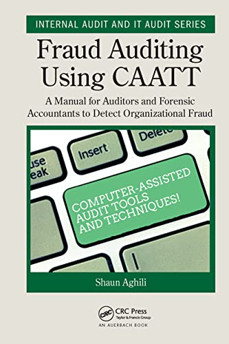 Fraud Auditing Using CAATT A Manual for Auditors and Forensic Accountants to De [Hardcover]