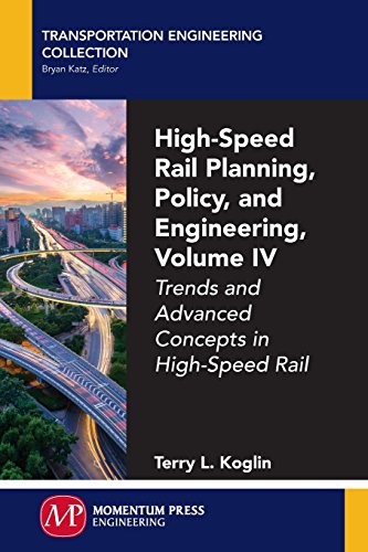 High Speed Rail Planning, Policy, And Engineering Trends And Advanced Concepts  [Paperback]