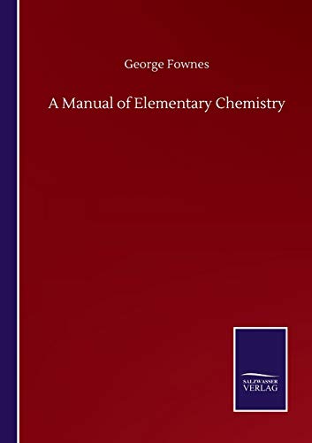 Manual Of Elementary Chemistry