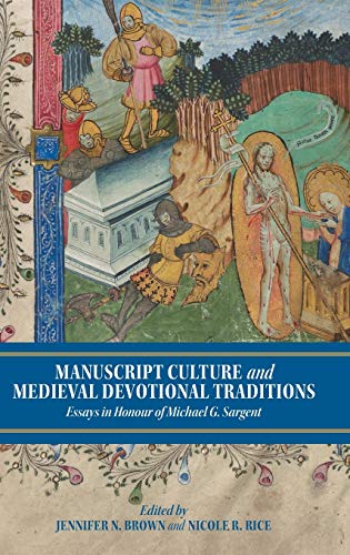 Manuscript Culture and Medieval Devotional Traditions Essays in Honour of Micha [Hardcover]