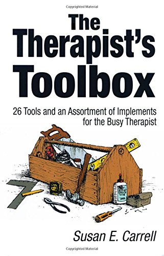 The Therapist's Toolbox 26 Tools and an Assortment of Implements for the Busy T [Paperback]