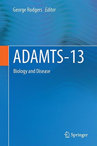 ADAMTS13: Biology and Disease [Hardcover]