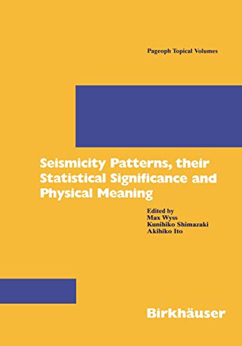 Seismicity Patterns, their Statistical Significance and Physical Meaning [Paperback]