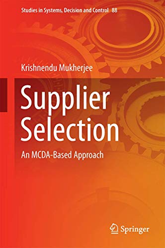 Supplier Selection An MCDA-Based Approach [Hardcover]