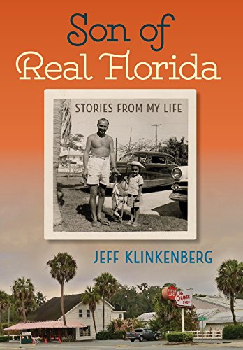 Son of Real Florida  Stories from My Life [Hardcover]