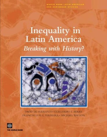 Inequality in Latin America Breaking with History [Paperback]