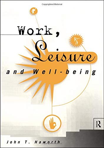 Work, Leisure and Well-Being [Paperback]