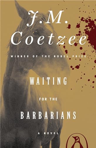 Waiting for the Barbarians A Novel [Paperback]