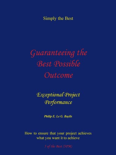 Guaranteeing The Best Possible Outcome Simply The Best [Paperback]