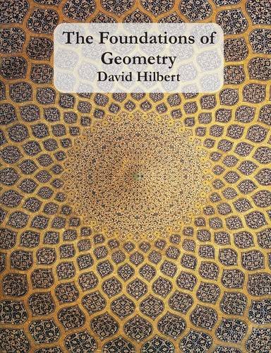 The Foundations Of Geometry [Paperback]