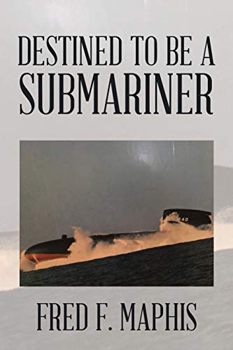 Destined to Be a Submariner [Paperback]