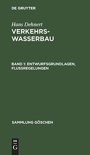 Entwurfsgrundlagen, Fluregelungen  Aus - Verkehrswasserbau, 1 [Hardcover]